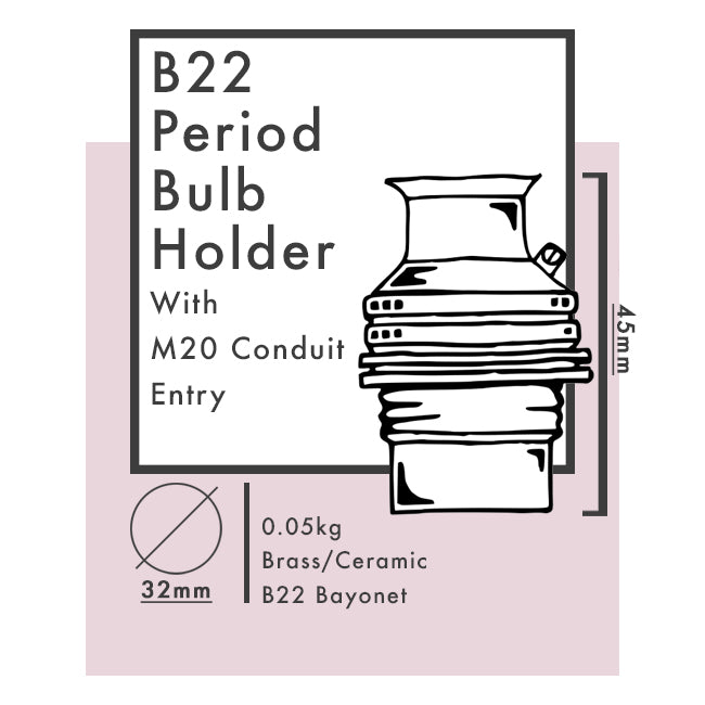 B22 Period Bulb Holders - M20 Conduit Entry