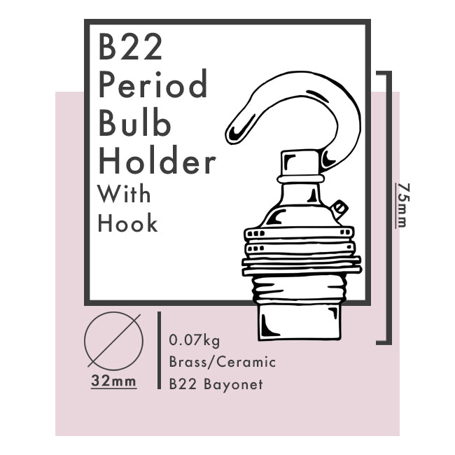 B22 Period Bulb Holders with Hook
